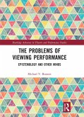 The Problems of Viewing Performance (eBook, ePUB)