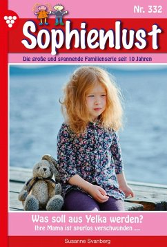 Sophienlust 332 - Familienroman (eBook, ePUB) - Svanberg, Susanne