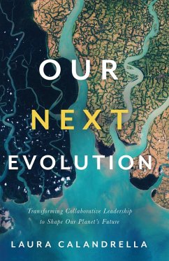 Our Next Evolution (eBook, ePUB) - Calandrella, Laura