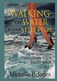 [Workbook] Walking On Water In My Stilettos - P. Jones, Michelle