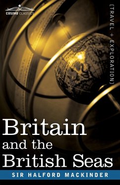 Britain and the British Seas - Mackinder, Halford John