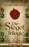 Die Siegel Trilogie (eBook, ePUB)