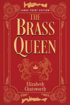 The Brass Queen - Chatsworth, Elizabeth