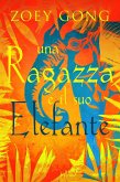 Una ragazza e il suo Elefante (Serie Animal Companions, #1) (eBook, ePUB)