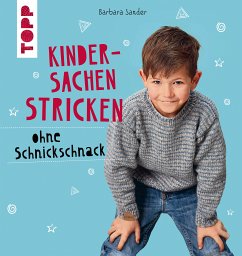 Kindersachen stricken ohne Schnickschnack (fixed-layout eBook, ePUB) - Sander, Barbara