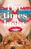 Five Times Lucky (eBook, ePUB) Five Times Lucky (eBook, ePUB)