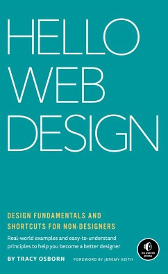 Hello Web Design: Design Fundamentals and Shortcuts for Non-Designers - Osborn, Tracy