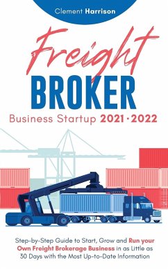 Freight Broker Business Startup 2021-2022 - Harrison, Clement