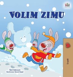I Love Winter (Serbian Children's Book - Latin Alphabet)