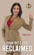 YOUR BEST LIFE RECLAIMED - Bild 1