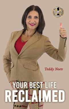 YOUR BEST LIFE RECLAIMED - Noev, Teddy