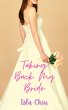 Taking Back My Bride (eBook, ePUB) - Bild 1