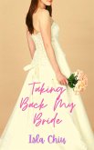 Taking Back My Bride (eBook, ePUB)