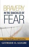 Bravery In The Shackles Of Fear (eBook, ePUB)