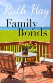 Family Bonds (Home Truths, #3) (eBook, ePUB) Family Bonds (Home Truths, #3) (eBook, ePUB)