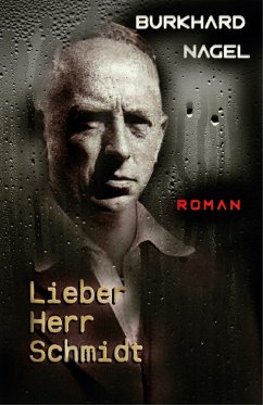 Lieber Herr Schmidt (eBook, ePUB) - Nagel, Burkhard