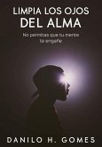 Limpia los ojos del alma (eBook, ePUB) Limpia los ojos del alma (eBook, ePUB)