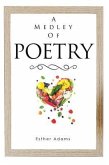 A Medley of Poetry (eBook, ePUB)