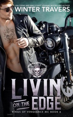 Livin' on the Edge (Kings of Vengeance, #6) (eBook, ePUB) - Travers, Winter