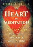 The Heart of Meditation