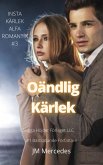 Oändlig Kärlek (INSTA KÄRLEK ALFA ROMANTIK, #3) (eBook, ePUB)