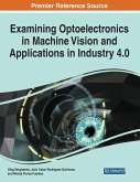 Examining Optoelectronics in Machine Vision and Applications in Industry 4.0, 1 volume