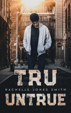 Tru Untrue - Jones Smith, Rachelle