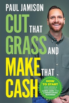 Cut That Grass and Make That Cash - Jamison, Paul