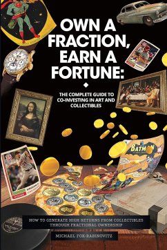 Own a Fraction, Earn a Fortune - Fox-Rabinovitz, Michael