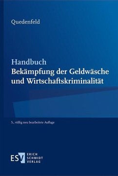 Handbuch Bekämpfung der Geldwäsche und Wirtschaftskriminalität - Quedenfeld, Rüdiger