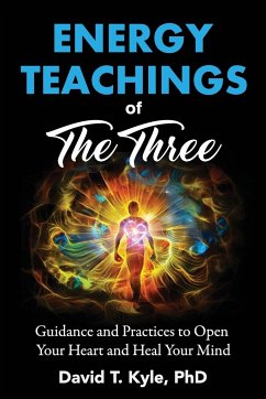 Energy Teachings of The Three - Kyle, David T