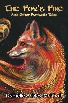 The Fox's Fire - Ackley-Mcphail, Danielle