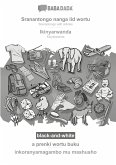 BABADADA black-and-white, Sranantongo with articles (in srn script) - Ikinyarwanda, visual dictionary (in srn script) - inkoranyamagambo mu mashusho