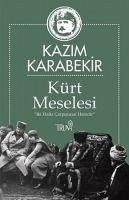 Kürt Meselesi Iki Halki Carpistiran Haindir - Karabekir, Kazim