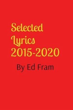 Selected Lyrics by Ed Fram - Fram, Ed