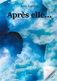 Après elle... Après elle...