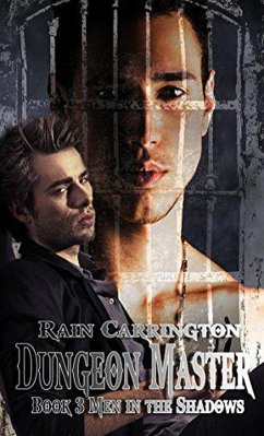 Dungeon Master (Men in the Shadows, #3) (eBook, ePUB) - Carrington, Rain