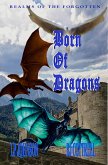 Born Of Dragons (Realms Of The Forgotten, #3) (eBook, ePUB)