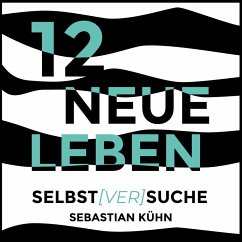 12 Neue Leben (MP3-Download) - Kühn, Sebastian