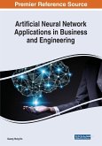 Artificial Neural Network Applications in Business and Engineering