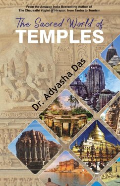 The Sacred World of Temples - Das, Adyasha