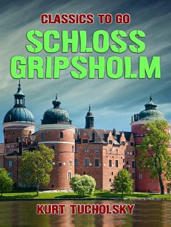 Schloss Gripsholm (eBook, ePUB) - Tucholsky, Kurt