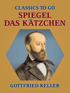 Spiegel, das Kätzchen (eBook, ePUB) - Keller, Gottfried