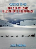 Ruf der Wildnis - Illustrierte Neuauflage (eBook, ePUB)