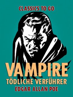Vampire - Tödliche Verführer (eBook, ePUB) - Poe, Edgar Allan
