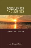 Forgiveness and Justice (eBook, ePUB)