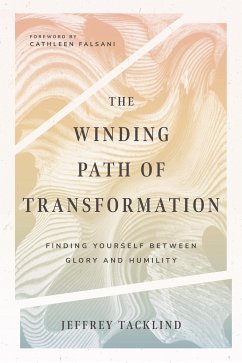 The Winding Path of Transformation (eBook, ePUB) - Tacklind, Jeff