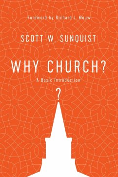 Why Church? (eBook, ePUB) - Sunquist, Scott W.
