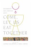 Come, Let Us Eat Together (eBook, ePUB)
