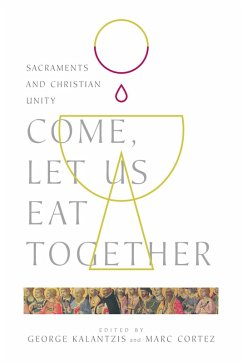 Come, Let Us Eat Together (eBook, ePUB) - Kalantzis, George